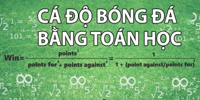 Hướng dẫn cách cá độ bằng toán học cực kỳ chuẩn xác