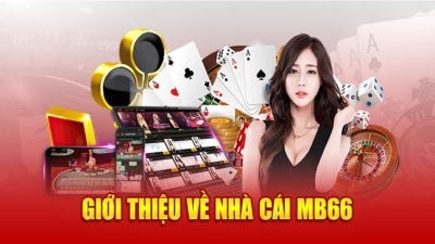 Nhà cái MB66 - Sân chơi cá cược đỉnh cao nhất mọi thời đại